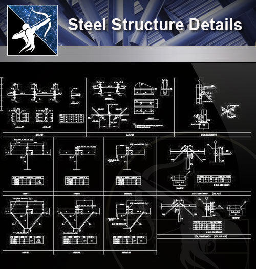 【Steel Structure Details】Steel Structure Details Collection V.1 - Architecture Autocad Blocks,CAD Details,CAD Drawings,3D Models,PSD,Vector,Sketchup Download