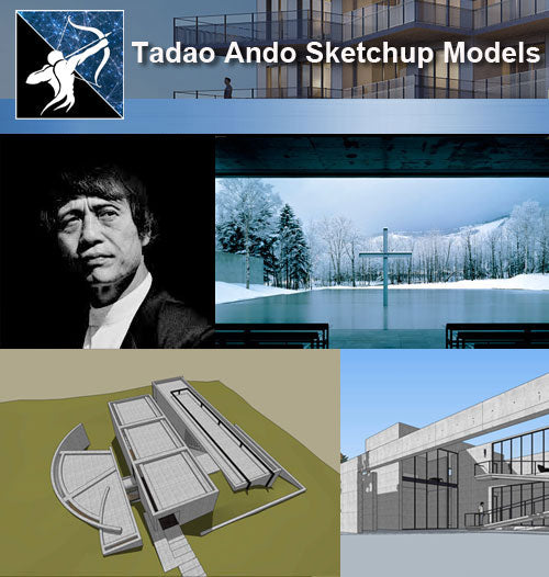 ★Famous Architecture -Tadao Ando Sketchup 3D Models