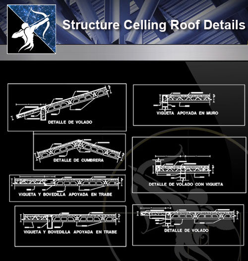【Architecture Details】Structure Celling Roof Details - Architecture Autocad Blocks,CAD Details,CAD Drawings,3D Models,PSD,Vector,Sketchup Download