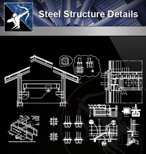 【Steel Structure Details】Steel Structure Details Collection V.5 - Architecture Autocad Blocks,CAD Details,CAD Drawings,3D Models,PSD,Vector,Sketchup Download