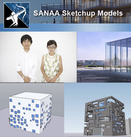 ★Famous Architecture -SANAA-Kazuyo Sejima+Ryue Nishizawa Sketchup 3D Models - Architecture Autocad Blocks,CAD Details,CAD Drawings,3D Models,PSD,Vector,Sketchup Download