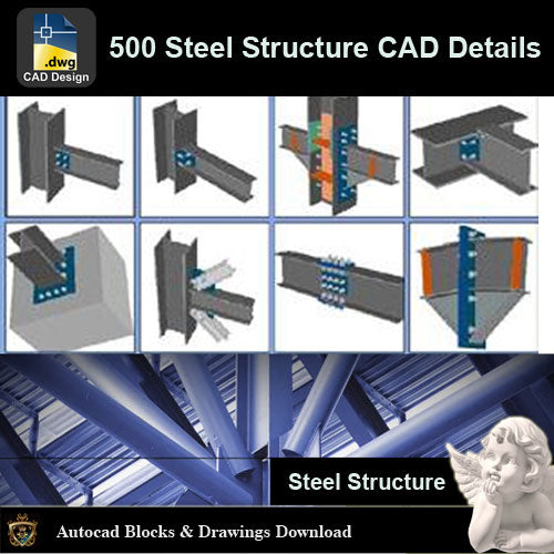 ★【Over 500+ Types of Steel Structure CAD Details Bundle】All Steel Structure CAD Details - Architecture Autocad Blocks,CAD Details,CAD Drawings,3D Models,PSD,Vector,Sketchup Download