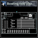 【Architecture CAD Projects】Bowling CAD plans ,CAD Blocks - Architecture Autocad Blocks,CAD Details,CAD Drawings,3D Models,PSD,Vector,Sketchup Download