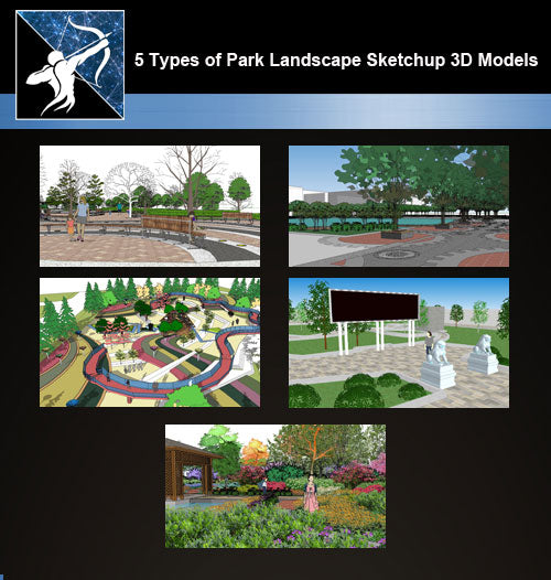 ★Best 5 Types of Park Landscape Sketchup 3D Models Collection V.3 - Architecture Autocad Blocks,CAD Details,CAD Drawings,3D Models,PSD,Vector,Sketchup Download