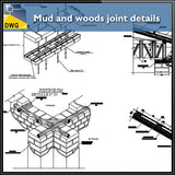 【CAD Details】Mud and woods joint and constructions CAD detail drawing - Architecture Autocad Blocks,CAD Details,CAD Drawings,3D Models,PSD,Vector,Sketchup Download